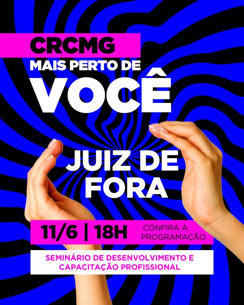 Seminário de Desenvolvimento e Capacitação Profissional da Zona da Mata, em Juiz de Fora – MG